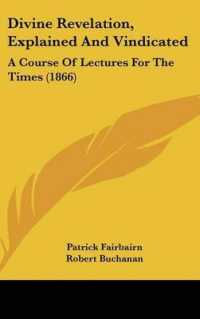 Divine Revelation, Explained and Vindicated : A Course of Lectures for the Times (1866)