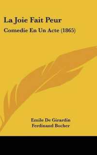 La Joie Fait Peur : Comedie En Un Acte (1865)
