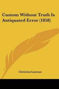 Custom without Truth Is Antiquated Error (1858)