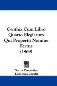 Cynthia Cum Libro Quarto Elegiarum Qui Propertii Nomine Fertur (1869)