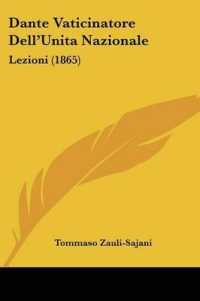 Dante Vaticinatore Dell'Unita Nazionale : Lezioni (1865)