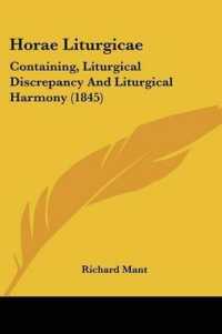 Horae Liturgicae : Containing, Liturgical Discrepancy and Liturgical Harmony (1845)