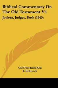 Biblical Commentary on the Old Testament V4 : Joshua, Judges, Ruth (1865)