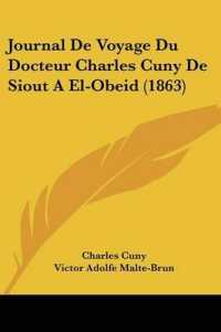 Journal De Voyage Du Docteur Charles Cuny De Siout a El-Obeid (1863)