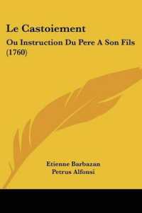 Le Castoiement : Ou Instruction Du Pere a Son Fils (1760)