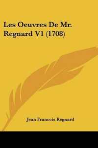 Les Oeuvres De Mr. Regnard V1 (1708)