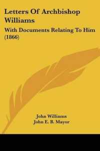 Letters of Archbishop Williams : With Documents Relating to Him (1866)