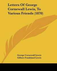 Letters of George Cornewall Lewis, to Various Friends (1870)