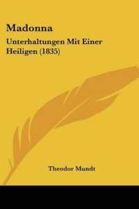 Madonna : Unterhaltungen Mit Einer Heiligen (1835)