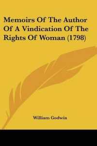 Memoirs of the Author of a Vindication of the Rights of Woman (1798)