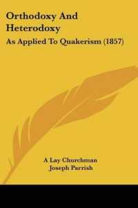 Orthodoxy and Heterodoxy : As Applied to Quakerism (1857)