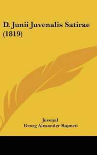 D. Junii Juvenalis Satirae (1819)