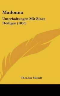 Madonna : Unterhaltungen Mit Einer Heiligen (1835)