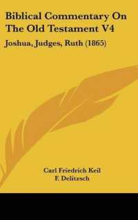 Biblical Commentary on the Old Testament V4 : Joshua, Judges, Ruth (1865)