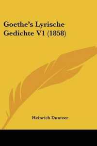 Goethe's Lyrische Gedichte V1 (1858)