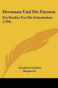 Hermann Und Die Fursten : Ein Bardiet Fur Die Schaubuhne (1784)