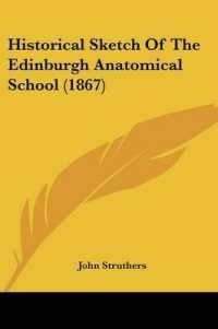 Historical Sketch of the Edinburgh Anatomical School (1867)