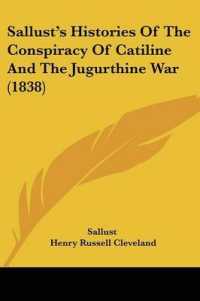 Sallust's Histories of the Conspiracy of Catiline and the Jugurthine War (1838)