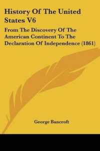 History of the United States V6 : From the Discovery of the American Continent to the Declaration of Independence (1861)
