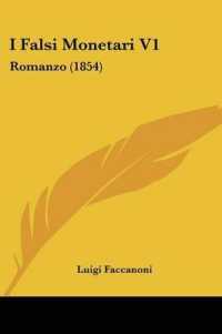 I Falsi Monetari V1 : Romanzo (1854)