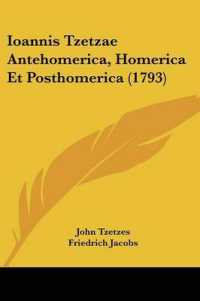 Ioannis Tzetzae Antehomerica, Homerica Et Posthomerica (1793)