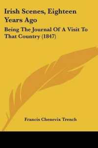 Irish Scenes, Eighteen Years Ago : Being the Journal of a Visit to That Country (1847)