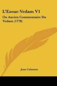 L'Ezour-Vedam V1 : Ou Ancien Commentaire Du Vedam (1778)