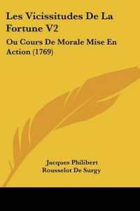 Les Vicissitudes De La Fortune V2 : Ou Cours De Morale Mise En Action (1769)