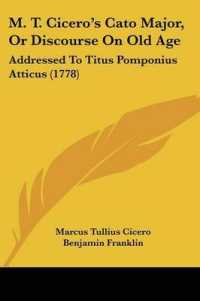 M. T. Cicero's Cato Major, or Discourse on Old Age : Addressed to Titus Pomponius Atticus (1778)