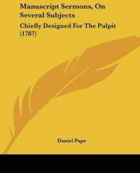 Manuscript Sermons, on Several Subjects : Chiefly Designed for the Pulpit (1787)