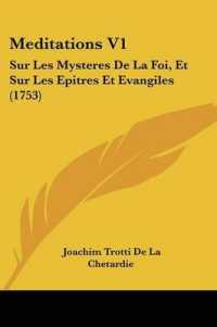 Meditations V1 : Sur Les Mysteres De La Foi, Et Sur Les Epitres Et Evangiles (1753)