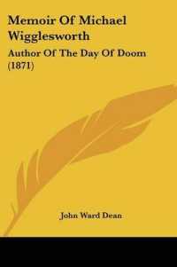 Memoir of Michael Wigglesworth : Author of the Day of Doom (1871)