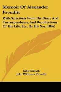 Memoir of Alexander Proudfit : With Selections from His Diary and Correspondence, and Recollections of His Life, Etc., by His Son (1846)