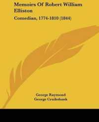 Memoirs of Robert William Elliston : Comedian, 1774-1810 (1844)