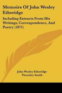 Memoirs of John Wesley Etheridge : Including Extracts from His Writings, Correspondence, and Poetry (1871)