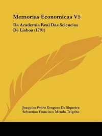 Memorias Economicas V5 : Da Academia Real Das Sciencias De Lisboa (1791)