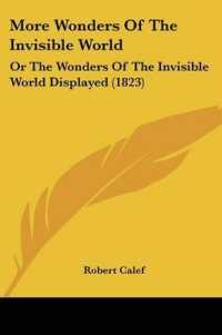 More Wonders of the Invisible World : Or the Wonders of the Invisible World Displayed (1823)