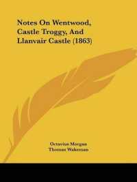 Notes on Wentwood, Castle Troggy, and Llanvair Castle (1863)