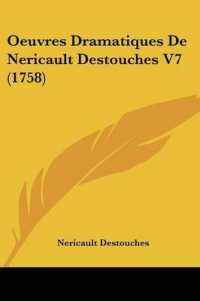 Oeuvres Dramatiques De Nericault Destouches V7 (1758)