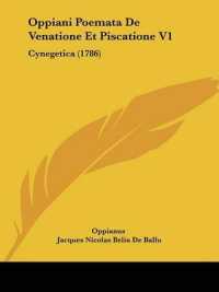 Oppiani Poemata De Venatione Et Piscatione V1 : Cynegetica (1786)
