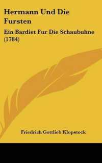 Hermann Und Die Fursten : Ein Bardiet Fur Die Schaubuhne (1784)