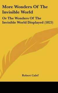 More Wonders of the Invisible World : Or the Wonders of the Invisible World Displayed (1823)