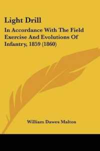 Light Drill : In Accordance with the Field Exercise and Evolutions of Infantry, 1859 (1860)