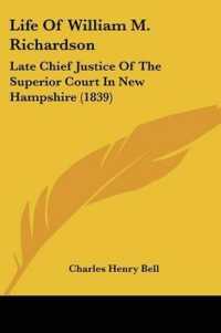 Life of William M. Richardson : Late Chief Justice of the Superior Court in New Hampshire (1839)