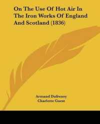 On the Use of Hot Air in the Iron Works of England and Scotland (1836)
