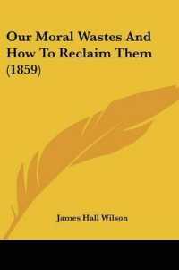 Our Moral Wastes and How to Reclaim Them (1859)