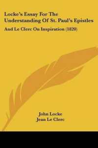 Locke's Essay for the Understanding of St. Paul's Epistles : And Le Clerc on Inspiration (1820)