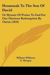 Hosannah to the Son of David : Or Hymns of Praise to God for Our Glorious Redemption by Christ (1859)