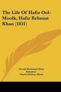The Life of Hafiz Ool-Moolk, Hafiz Rehmut Khan (1831)