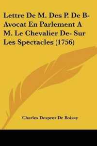 Lettre De M. Des P. De B- Avocat En Parlement a M. Le Chevalier De- Sur Les Spectacles (1756)